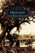 Melbourne and Eau Gallie - Hardcover