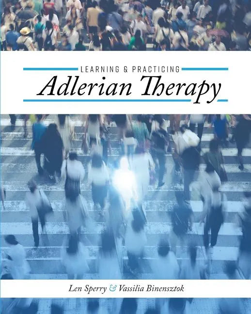 Learning and Practicing Adlerian Therapy - Paperback