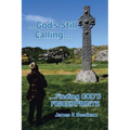 ...God's Still Calling...: ...Finding GOD's FINGERPRINTS - Paperback