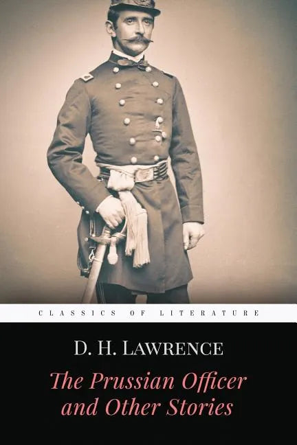 The Prussian Officer and Other Stories - Paperback