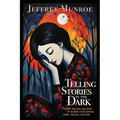 Telling Stories in the Dark: Finding healing and hope in sharing our sadness, grief, trauma, and pain - Paperback