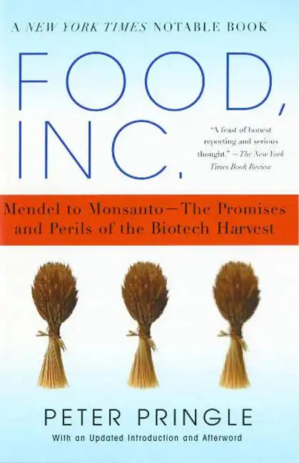 Food, Inc.: Mendel to Monsanto--The Promises and Perils of the Biotech Harvest (Revised) - Paperback