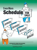 Even More Schedule for Sale: Advanced Work Packaging, for Construction Projects - Hardcover