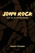 John Rock: Kick Ass, Do Self-Knowledge - Paperback