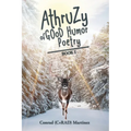 AthruZy of GOoD Humor Poetry: Book I - Paperback
