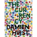 Damien Hirst: The Currency - Hardcover