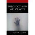 Theology and Wes Craven - Hardcover