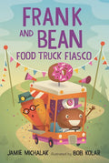 Frank and Bean: Food Truck Fiasco - Hardcover