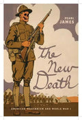The New Death: American Modernism and World War I - Hardcover