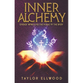 Inner Alchemy Energy Work and The Magic of the Body - Paperback