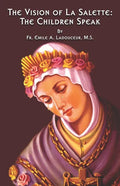 The Vision of La Salette: The Children Speak - Paperback