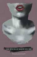 The Mouth of Which You Are - Paperback