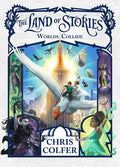 The Land of Stories: Worlds Collide - Hardcover