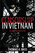 Censorship in Vietnam: Brave New World - Paperback