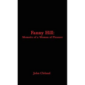 Fanny Hill: Memoirs of a Woman of Pleasure - Hardcover