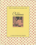Childtimes: A Three-Generation Memoir - Paperback