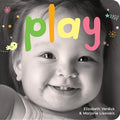 Play: A Board Book about Playtime - Board Book