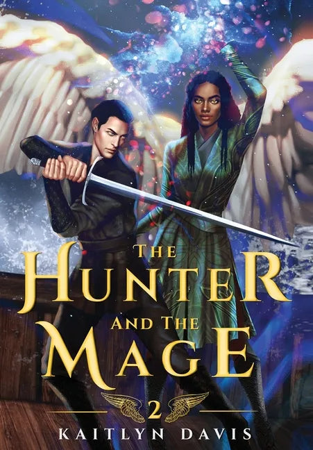 The Hunter and the Mage - Hardcover