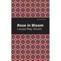 Rose in Bloom - Hardcover