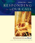 Responding to Our Call Participant's Book Vol 4: Companions in Christ - Paperback