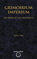 Grimoirium Imperium: The Book of The Old Spirits - Paperback