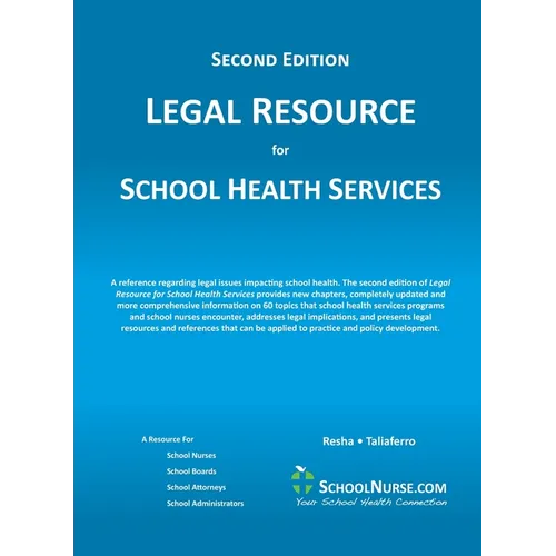 LEGAL RESOURCE for SCHOOL HEALTH SERVICES - Second Edition - HARD COVER - Hardcover