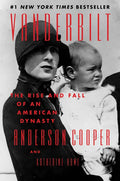 Vanderbilt: The Rise and Fall of an American Dynasty - Paperback