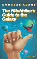 The Hitchhiker's Guide to the Galaxy 25th Anniversary Edition - Hardcover