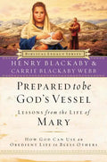 Prepared to Be God's Vessel: How God Can Use an Obedient Life to Bless Others - Paperback