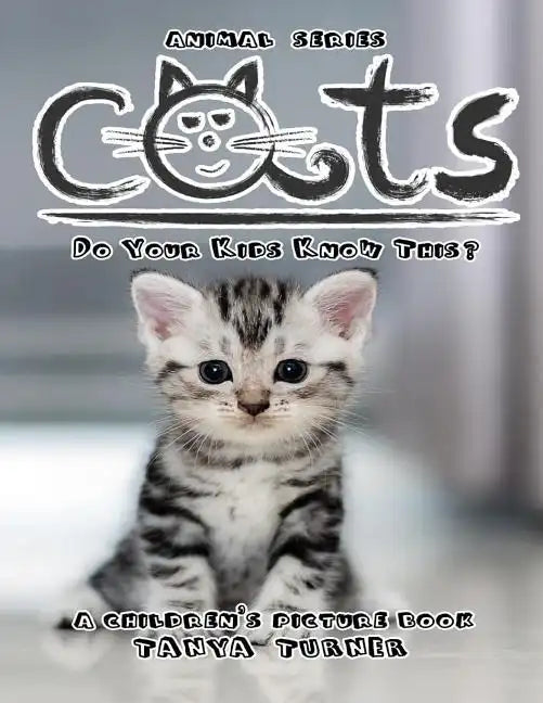 CATS Do Your Kids Know This?: A Children's Picture Book - Paperback