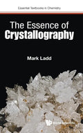 The Essence of Crystallography - Hardcover