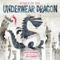 Attack of the Underwear Dragon - Hardcover