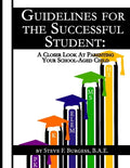 Guidelines for the Successful Student: A Closer Look at Parenting Your School-Aged Child - Paperback