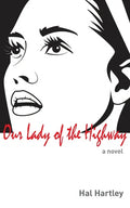 Our Lady of the Highway - Paperback