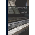 Madam Butterfly: a Japanese Tragedy - Paperback
