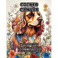 Cocker Canvas: Coloring the Floral Beauty of Cocker Spaniel - Paperback
