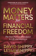 Money Matters for Financial Freedom: The Fast Path to Abundance in Life and Business - Paperback