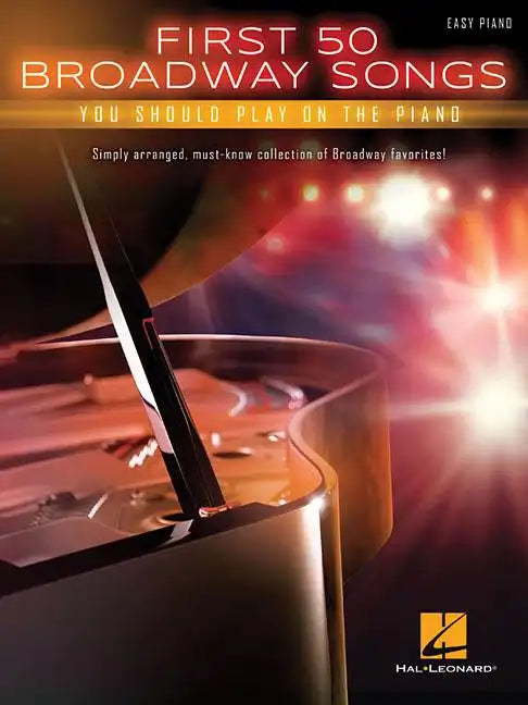 First 50 Broadway Songs You Should Play on the Piano - Paperback