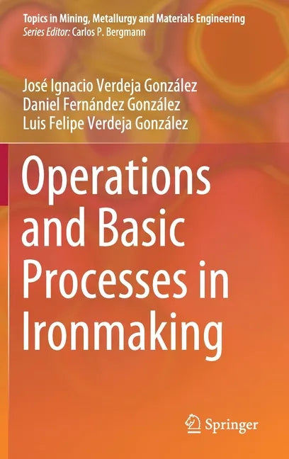 Operations and Basic Processes in Ironmaking - Hardcover