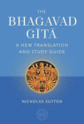 The Bhagavad Gita: A New Translation and Study Guide - Hardcover