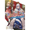The Magical Revolution of the Reincarnated Princess and the Genius Young Lady, Vol. 8 (Novel) - Paperback