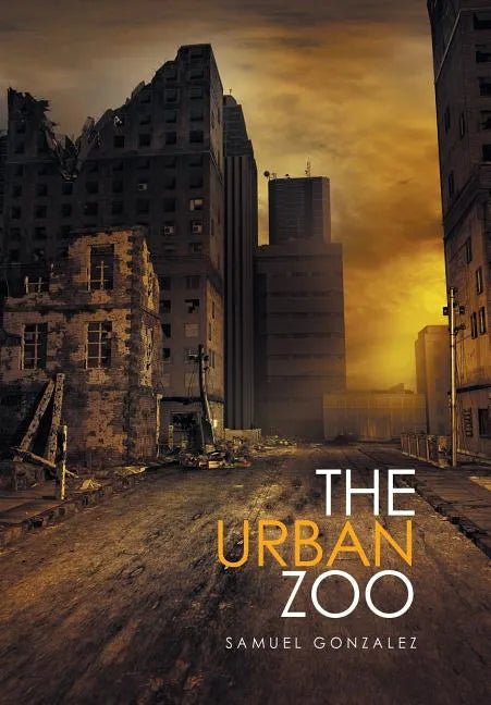 The Urban Zoo - Hardcover
