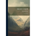 Moby Dick: Or The Whale - Paperback
