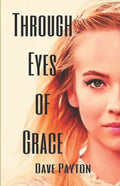 Through Eyes Of Grace - Paperback