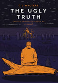 The Ugly Truth: Cantos Chronicles 2 - Hardcover