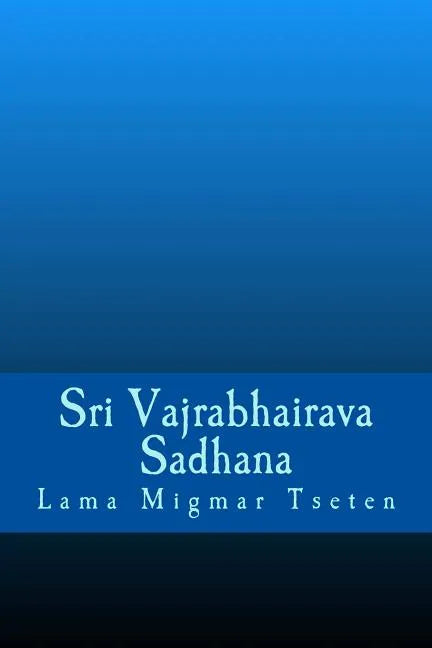 Sri Vajrabhairava Sadhana - Paperback