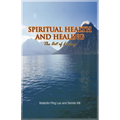 Spiritual Health and Healing: The Art of Living - Paperback