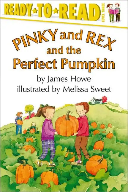Pinky and Rex and the Perfect Pumpkin: Ready-To-Read Level 3 - Paperback