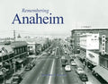 Remembering Anaheim - Paperback