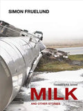 Milk and Other Stories - Paperback